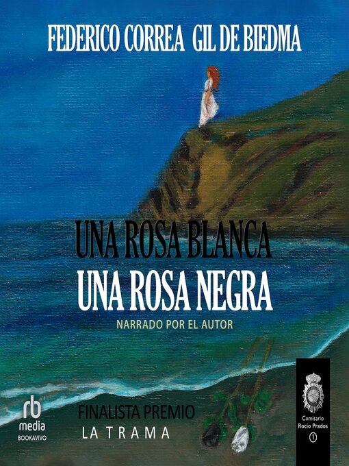Title details for Una Rosa Blanca. Una Rosa Negra by Federico Correa Gil de Biedma - Available
